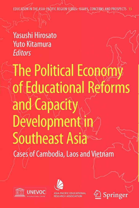 The Political Economy of Educational Reforms and Capacity Development in Southeast Asia