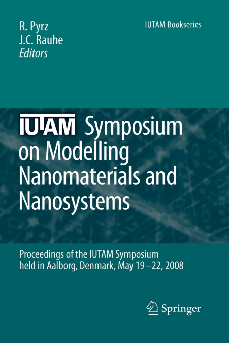 IUTAM Symposium on Modelling Nanomaterials and Nanosystems