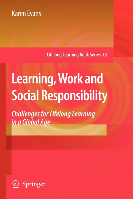Learning, Work and Social Responsibility