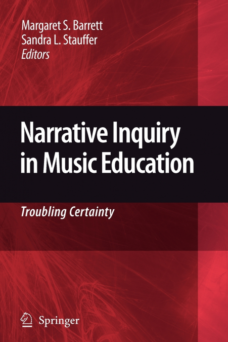 Narrative Inquiry in Music Education