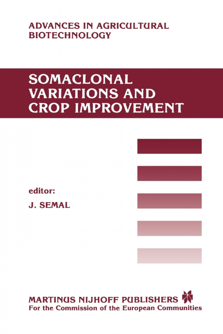 Somaclonal Variations and Crop Improvement