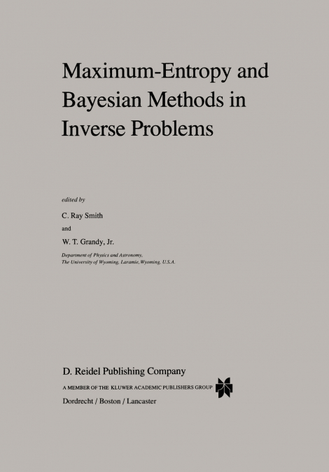 Maximum-Entropy and Bayesian Methods in Inverse Problems