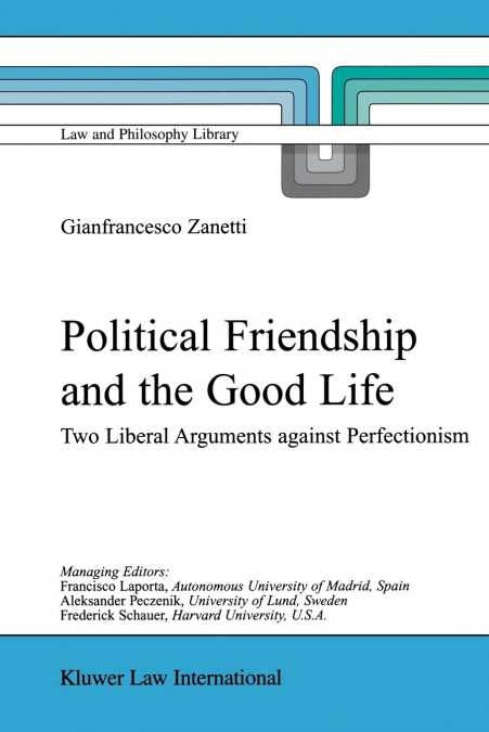 Political Friendship and the Good Life