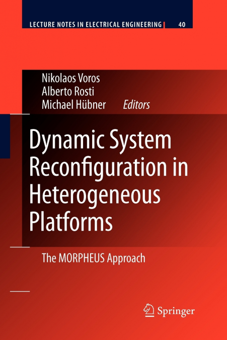Dynamic System Reconfiguration in Heterogeneous Platforms