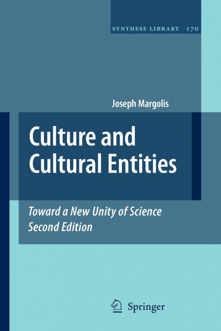 Culture and Cultural Entities - Toward a New Unity of Science