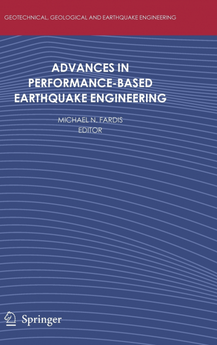 Advances in Performance-Based Earthquake Engineering