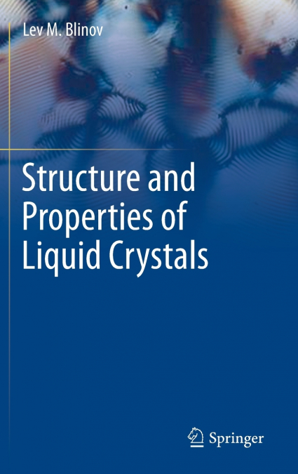 Structure and Properties of Liquid Crystals