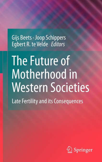 The Future of Motherhood in Western Societies