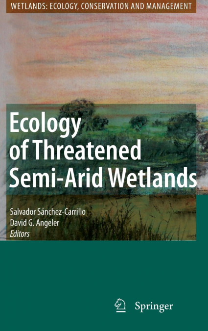 Ecology of Threatened Semi-Arid Wetlands
