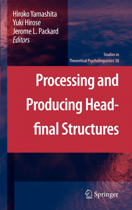 Processing and Producing Head-final Structures