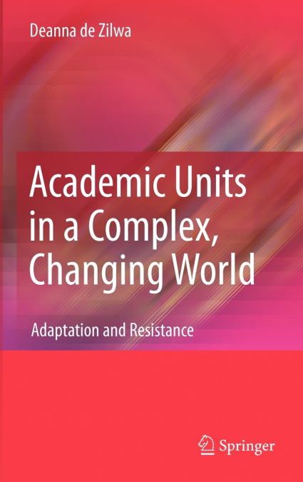 Academic Units in a Complex, Changing World
