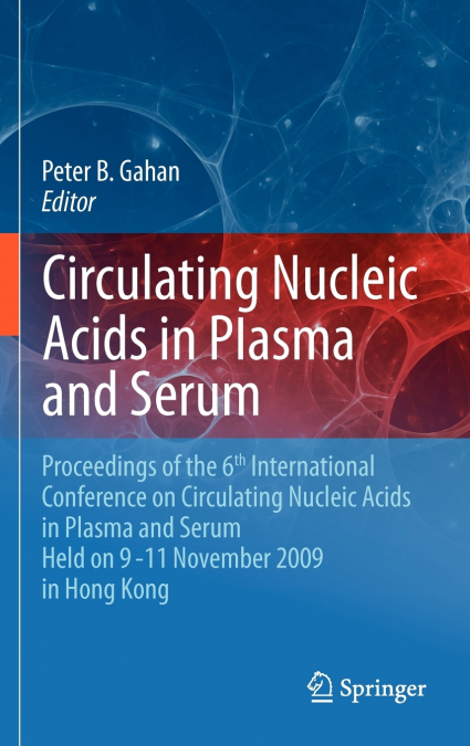 Circulating Nucleic Acids in Plasma and Serum