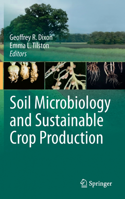 Soil Microbiology and Sustainable Crop Production
