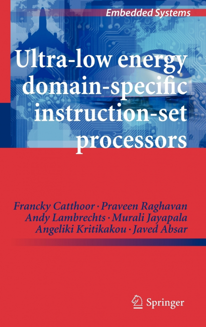 Ultra-Low Energy Domain-Specific Instruction-Set Processors