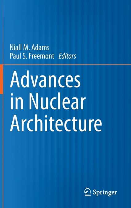Advances in Nuclear Architecture
