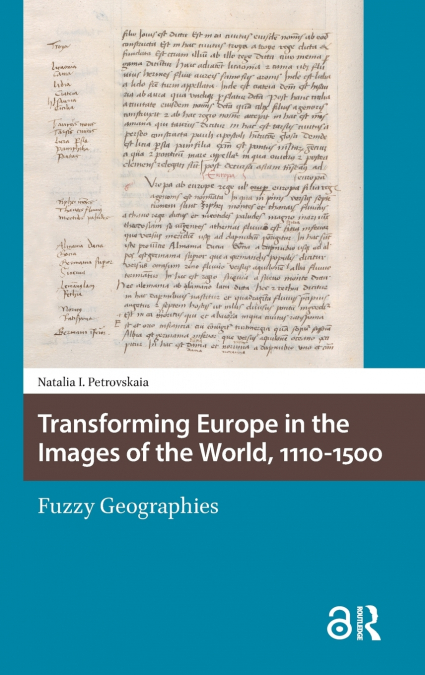 Transforming Europe in the Images of the World, 1110-1500
