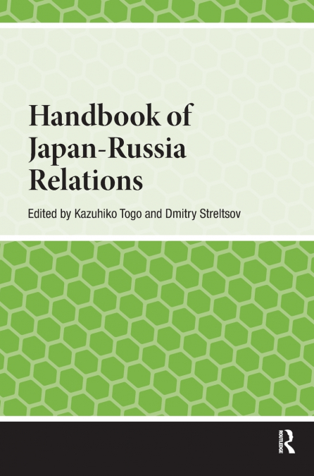 Handbook of Japan-Russia Relations