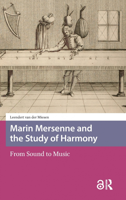 Marin Mersenne and the Study of Harmony