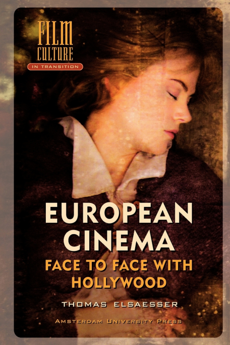 European Cinema; Face to Face with Hollywood