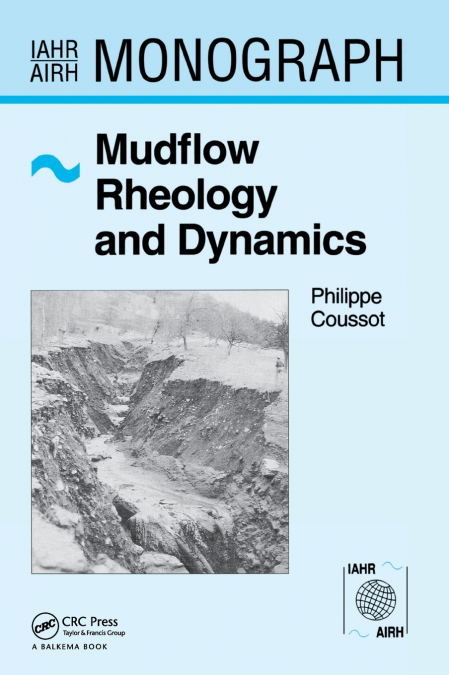 Mudflow Rheology and Dynamics