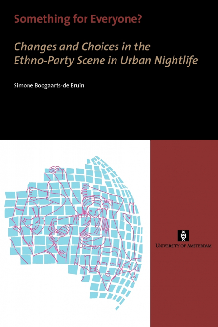 Something for Everyone? Changes and Choices in the Ethno-Party Scene in Urban Nightlife