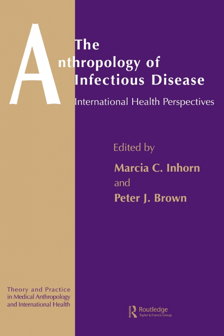 The Anthropology of Infectious Disease