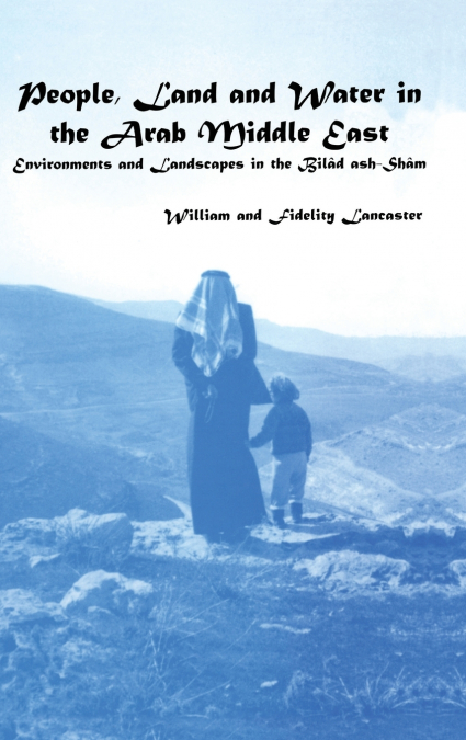 People, Land and Water in the Arab Middle East