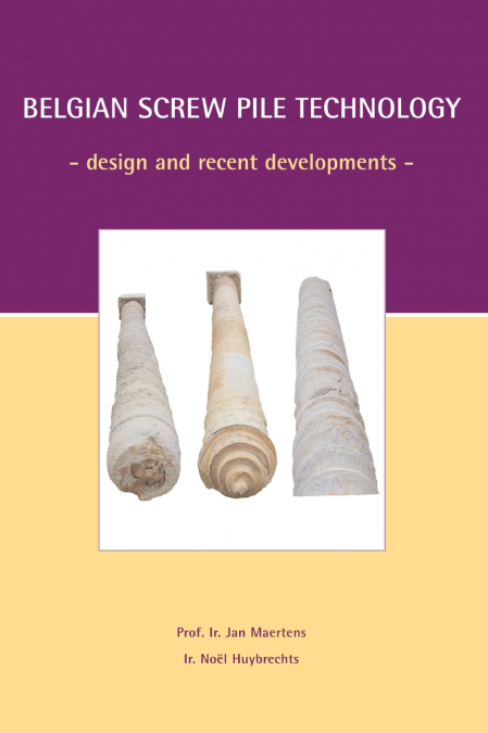Belgian Screw Pile Technology
