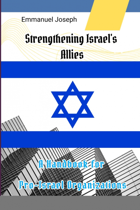 Strengthening Israel’s Allies
