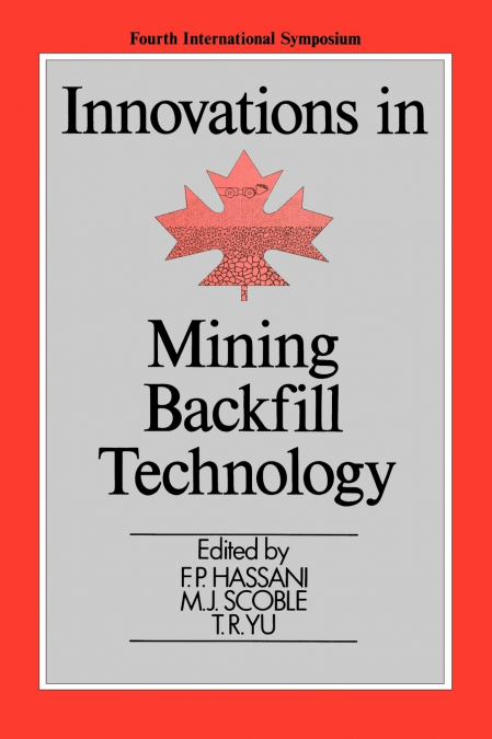 Innovations in Mining Backfill Technology