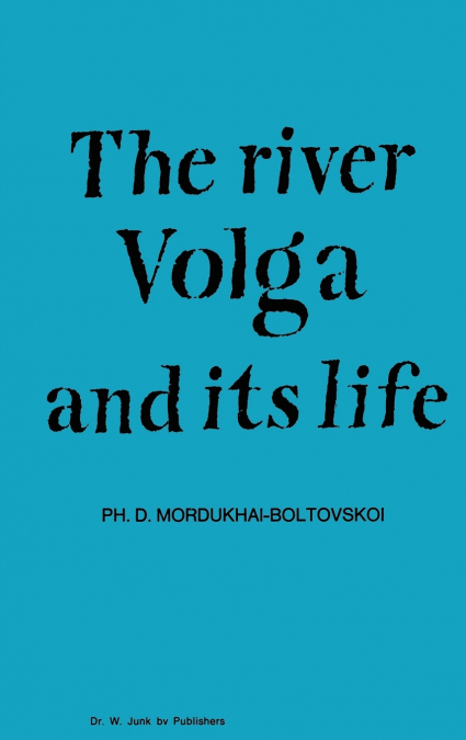 River Volga and Its Life