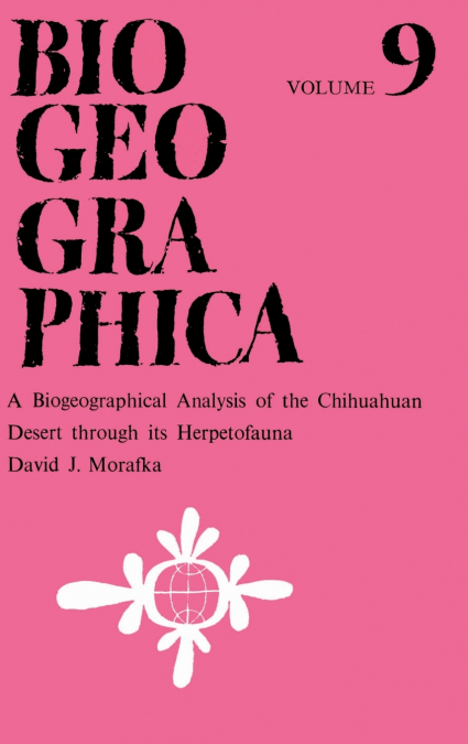 Biogeographical Analysis of the Chihuahuan Desert Through Its Herpetofauna