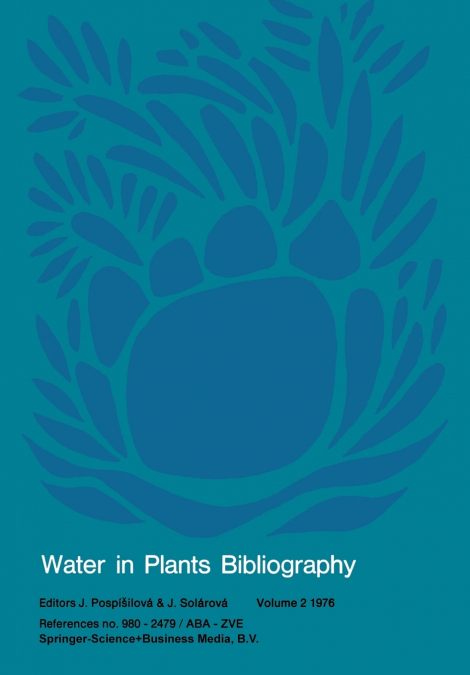 Water in Plants Bibliography, Volume 2 1976