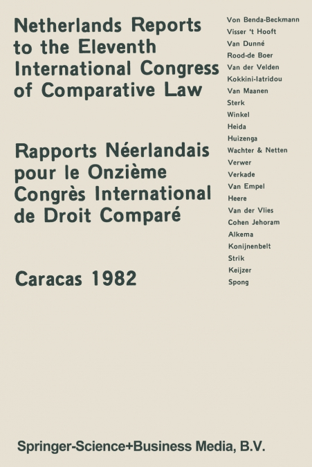 Netherlands Reports to the Xith International Congress of Comparative Law Caracas 1982