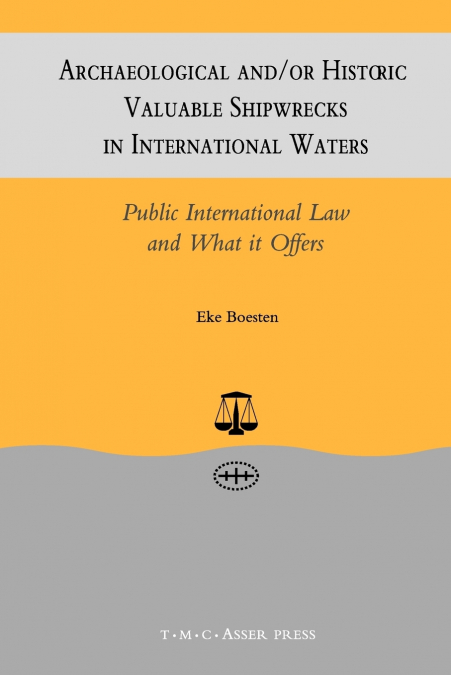 Archaeological and/or Historic Valuable Shipwrecks in International Waters