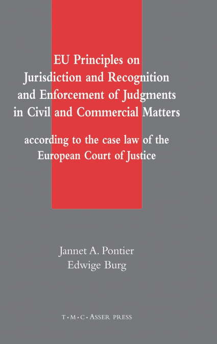 EU Principles on Jurisdiction and Recognition and Enforcement of Judgments in Civil and Commercial Matters