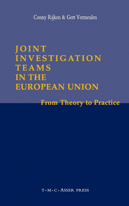 Joint Investigation Teams in the European Union