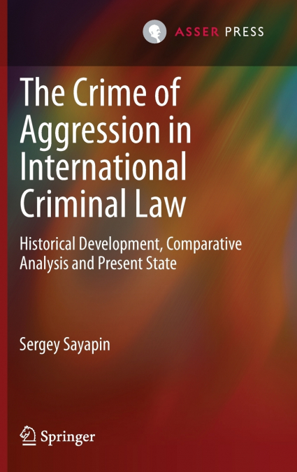 The Crime of Aggression in International Criminal Law