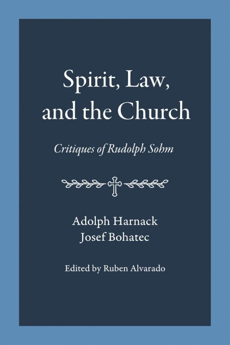 Spirit, Law, and the Church