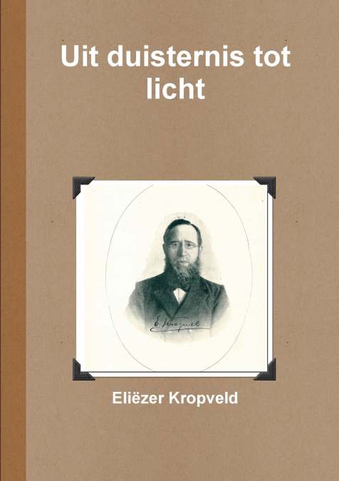 Uit duisternis tot licht