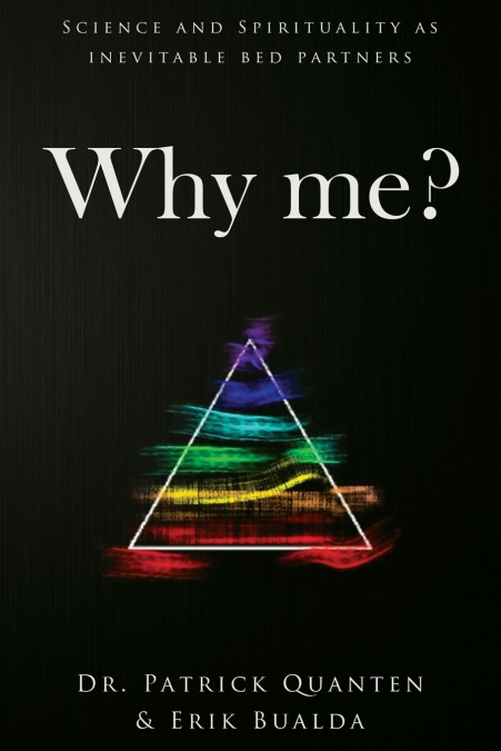 Why me?
