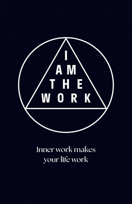 I AM THE WORK