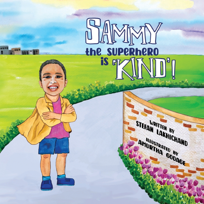 Sammy the Superhero is ’Kind’