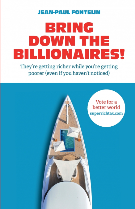 Bring down the billionaires!