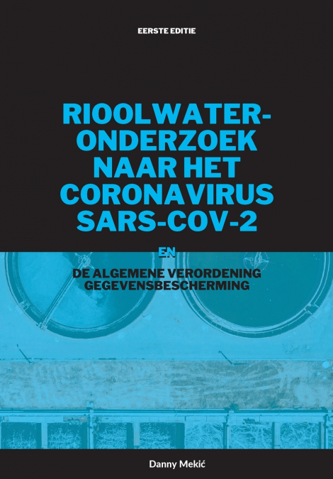 Rioolwateronderzoek naar het coronavirusu2028 SARS-CoV-2 en de AVG