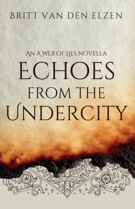 Echoes from the Undercity