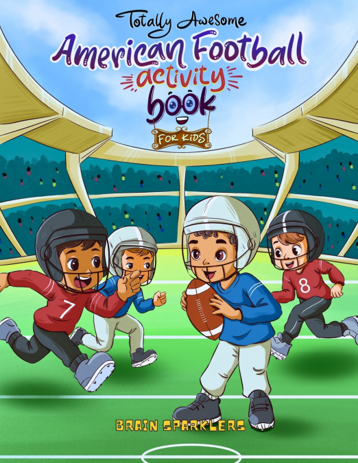 Totally Awesome American Football Activity Book for Kids