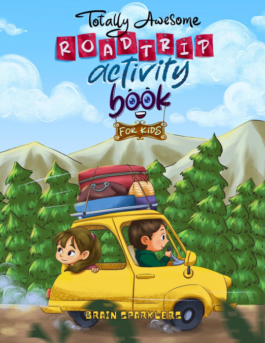 Totally Awesome Road trip Activity Book for Kids