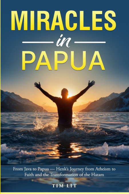 Miracles in Papua