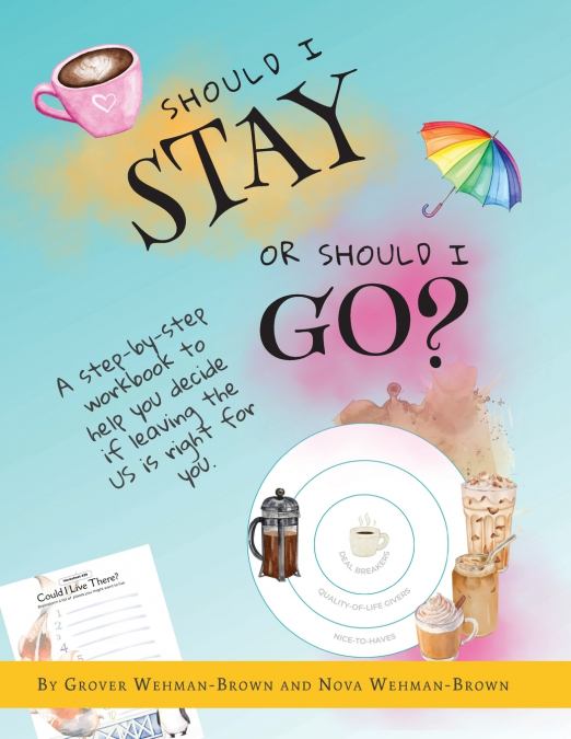 Should I Stay or Should I Go?